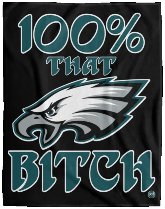 100% That Bitch Cozy Plush Blanket - 60x80 | www.BleedGreenMafia.com