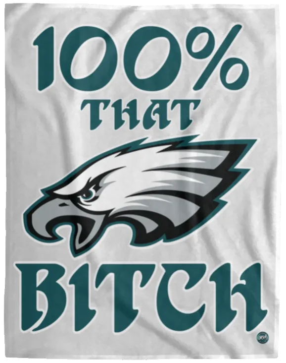 100% That Bitch Cozy Plush Blanket - 60x80 | www.BleedGreenMafia.com