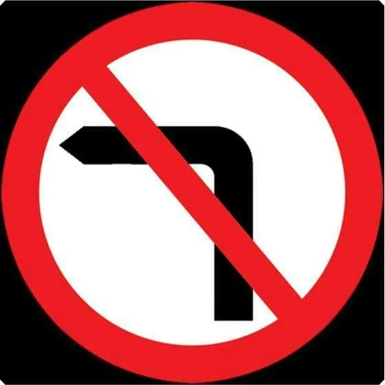 750mm No Left Turn - 612 - Rigid Plastic