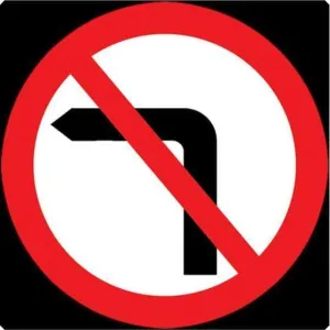 750mm No Left Turn - 612 - Rigid Plastic