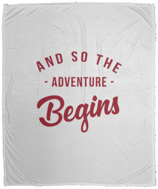 And So the Adventure Begins - Plush Fleece Blanket