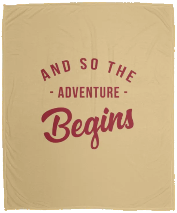 And So the Adventure Begins - Plush Fleece Blanket