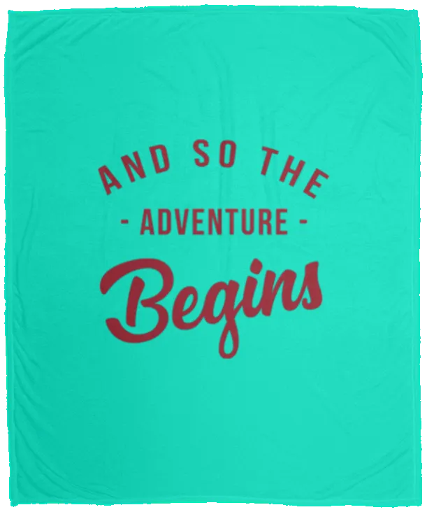 And So the Adventure Begins - Plush Fleece Blanket