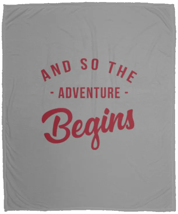 And So the Adventure Begins - Plush Fleece Blanket