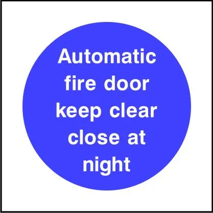 Automatic fire door keep clear close at night sign