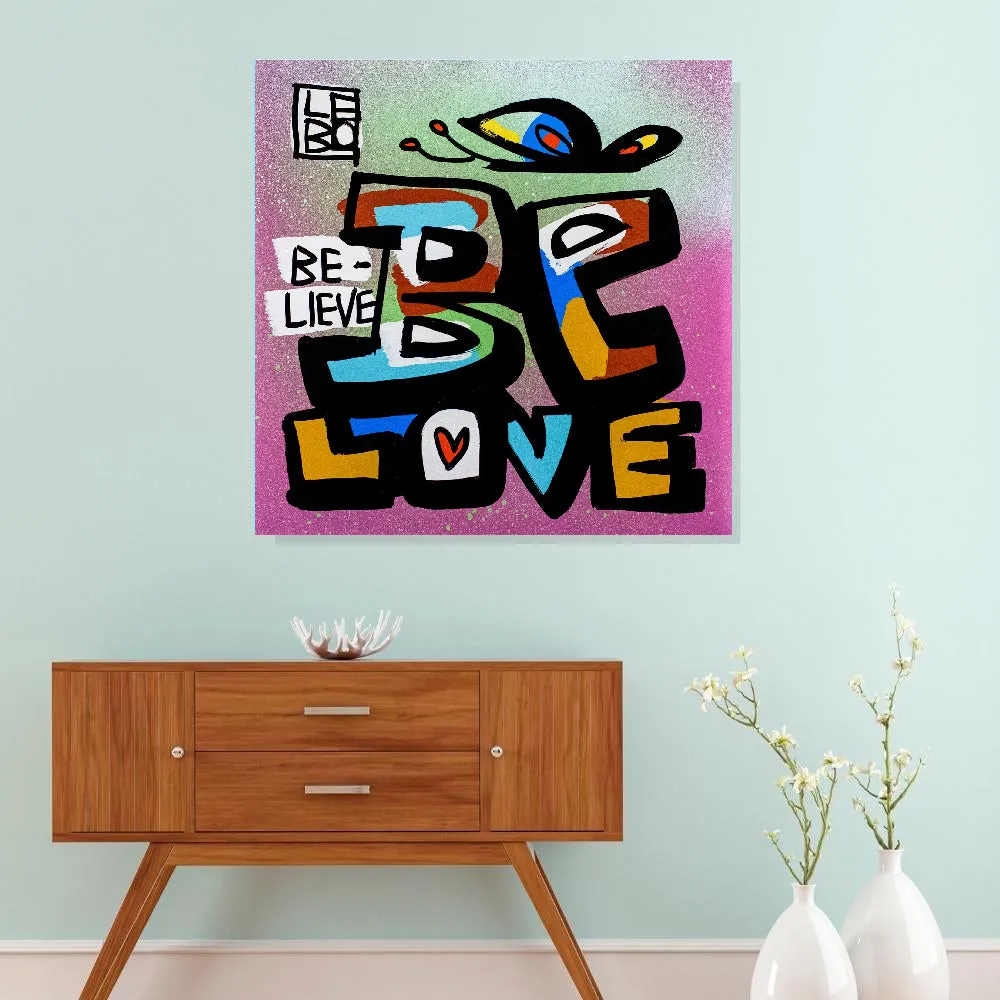 Be Love, Believe - Lebo Brushed Aluminum Artbond
