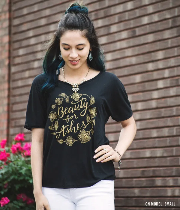 Beauty For Ashes Slouchy Tee
