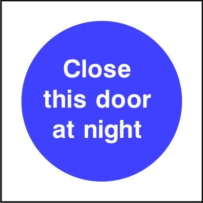 Close this door at night sign
