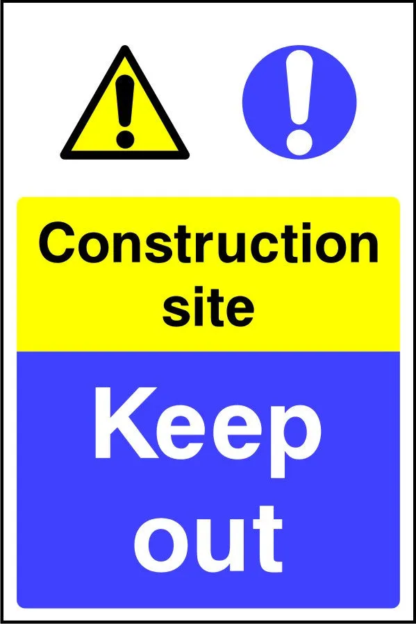 Construction site Keep out sign