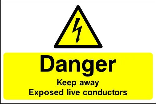 Danger Keep Away Exposed Live Conductors safety sign
