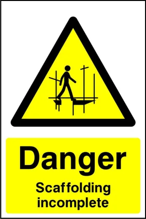 Danger scaffolding incomplete sign