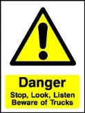 Danger Stop, Look, Listen, Beware Of Trucks sign