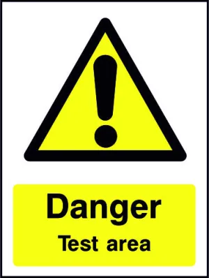 Danger Test Area safety sign