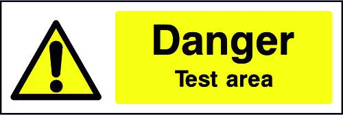 Danger Test Area safety sign