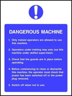 Dangerous machine safety sign