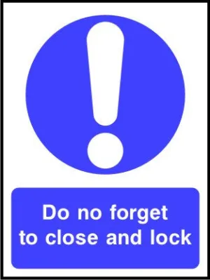 Do not forget to close and lock sign