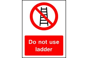 Do not use ladder safety sign