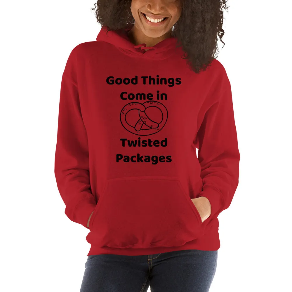 Good Things Come in Twisted Packages Hoodie