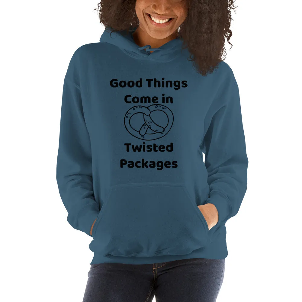Good Things Come in Twisted Packages Hoodie