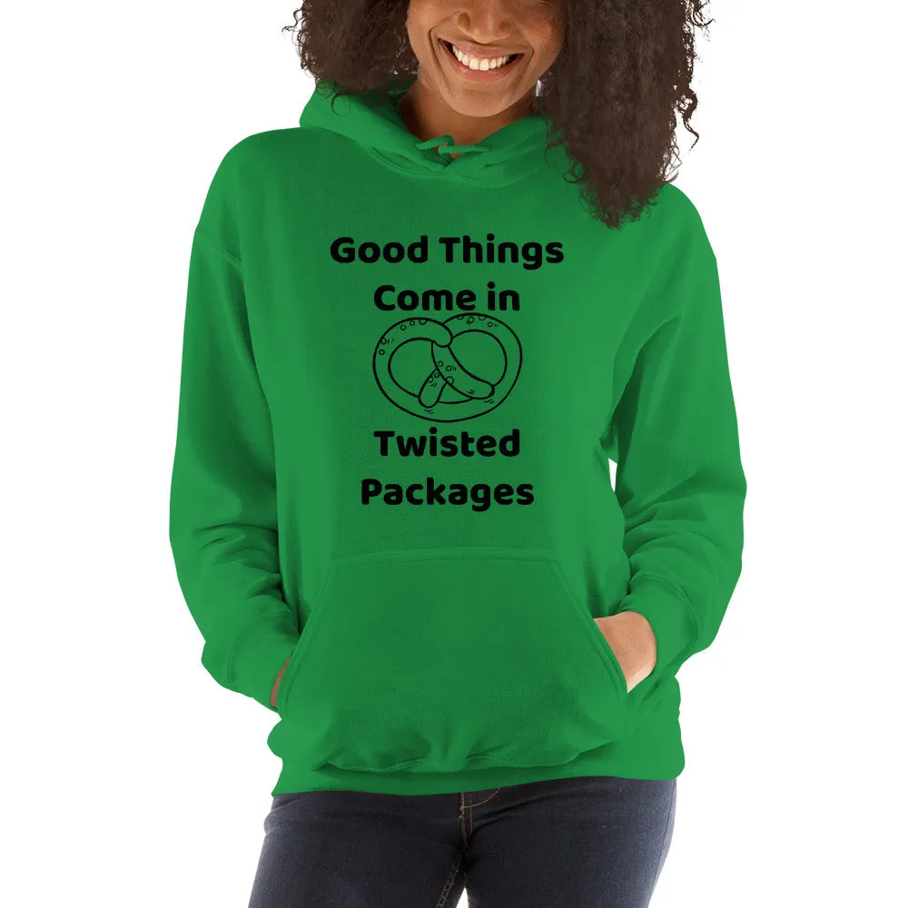 Good Things Come in Twisted Packages Hoodie
