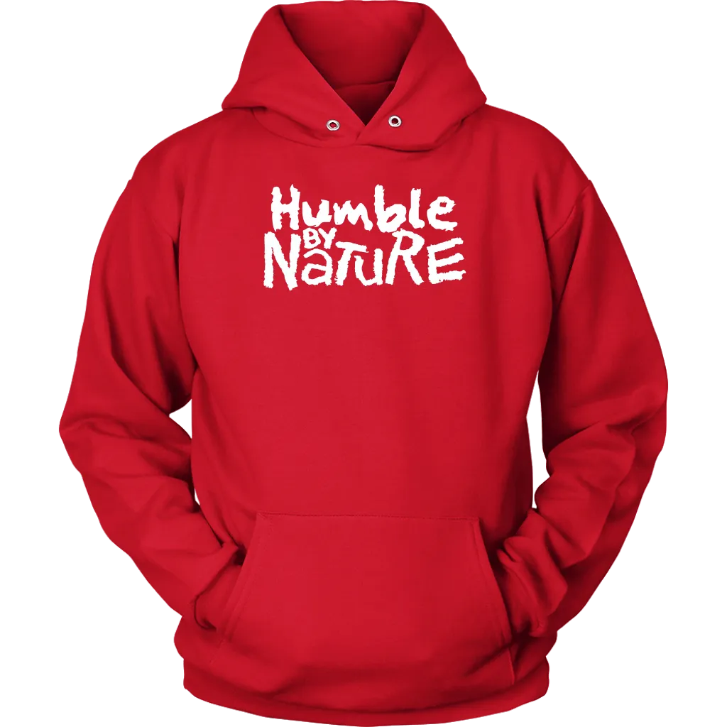 Humble By Nature Unisex Hoodie Part 2