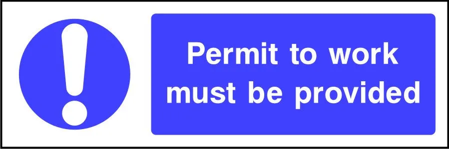 Permit to Work Must be Provided safety sign