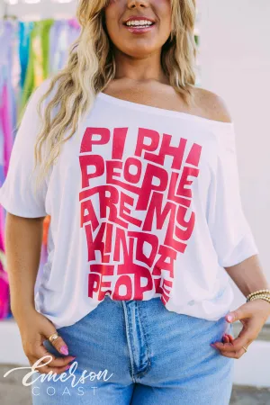 Pi Phi People Are My Kinda People Slouchy Tee