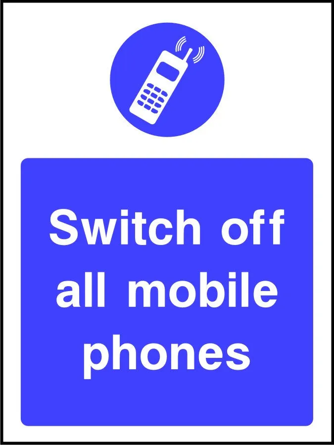 Switch off all Mobile Phones safety sign