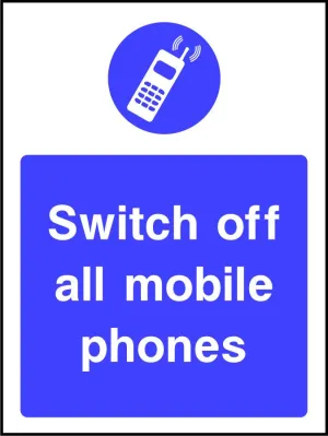 Switch off all Mobile Phones safety sign