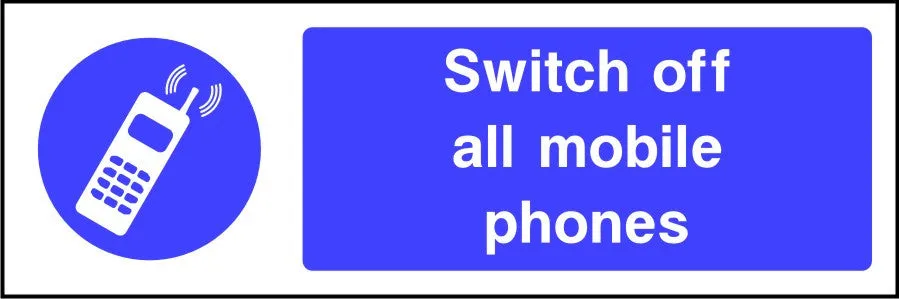 Switch off all Mobile Phones safety sign