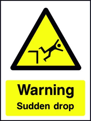 Warning Sudden Drop safety sign
