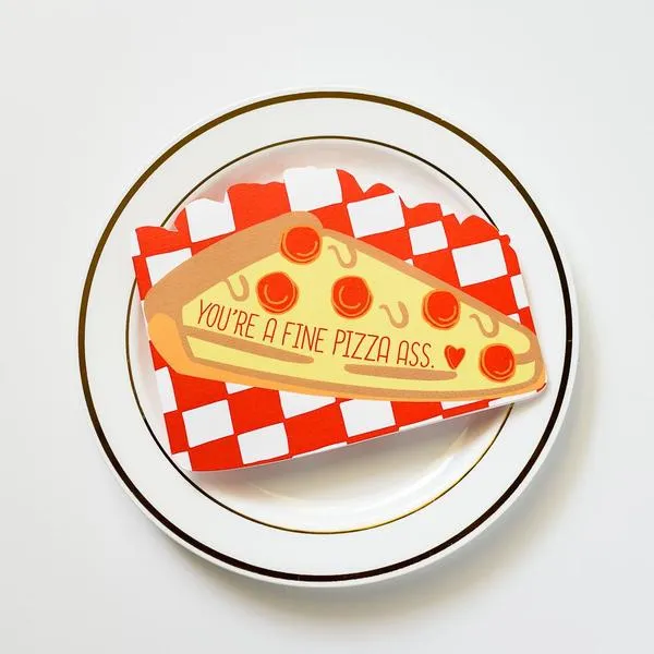 You're a Fine Pizza Ass Die Cut Card